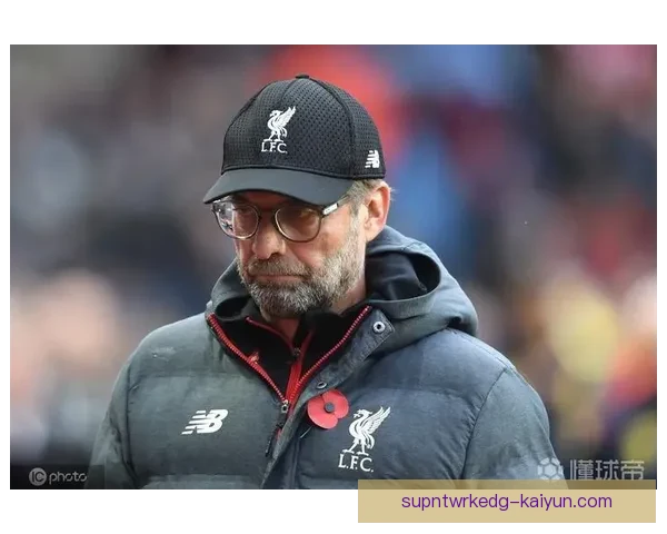 克洛普球队管理能力持续提升，引领利物浦朝着新赛季目标迈进