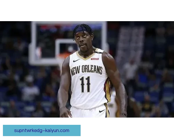 詹姆斯防守能力持续提升，展现出更强的竞技状态与竞争力